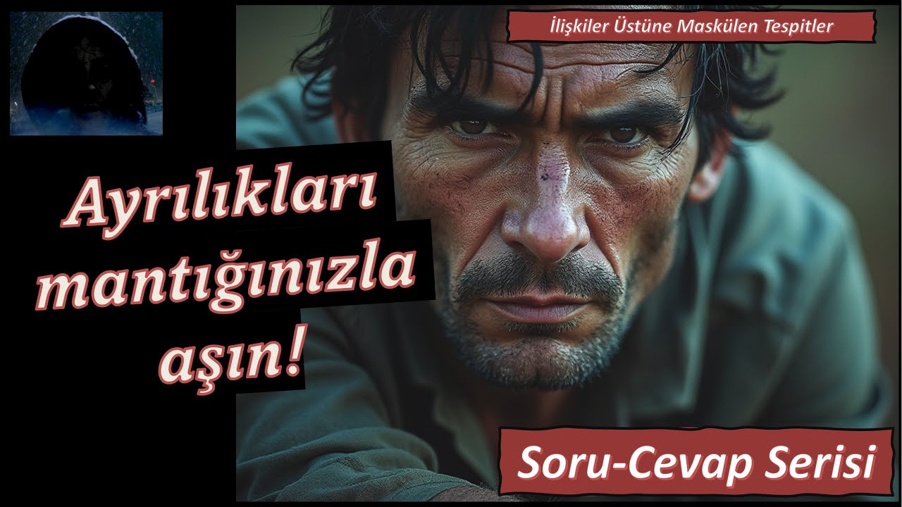 Ayrılıkları mantığınızla aşın. | Ayrılık Hikayeleri