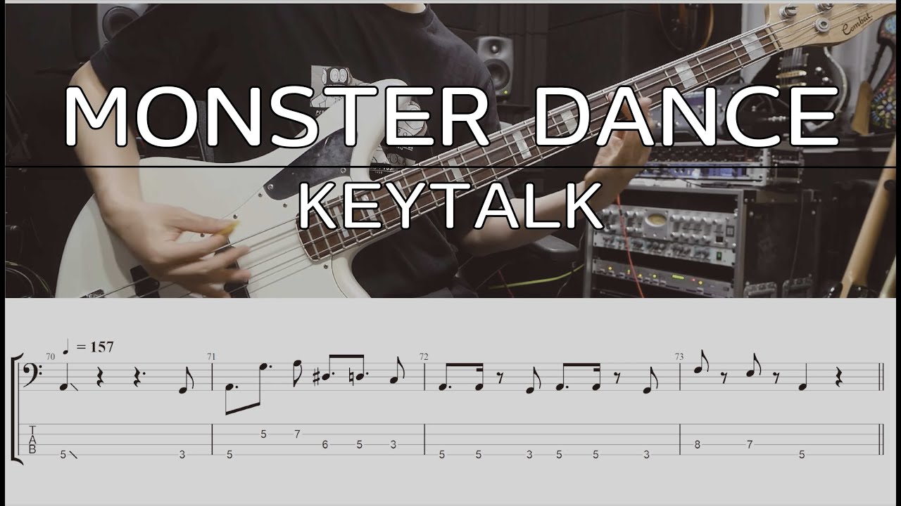 【TAB譜付き】MONSTER DANCE / KEYTALK【ベースコピー】