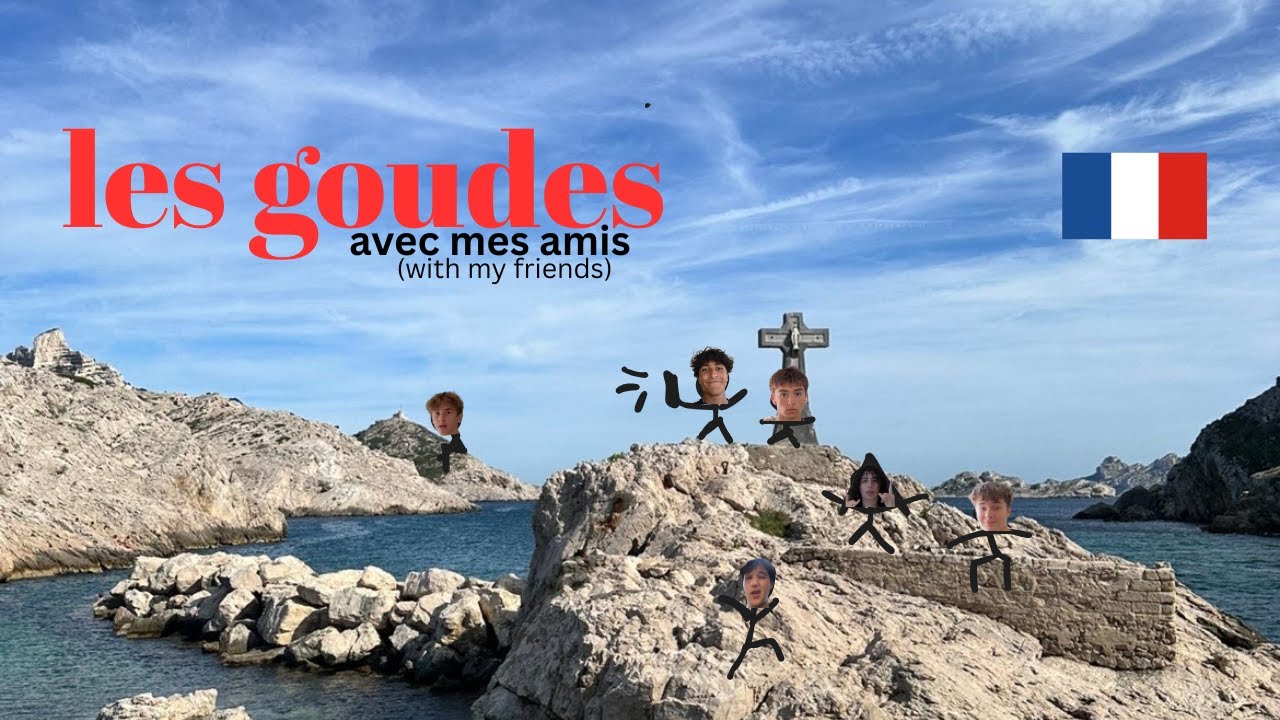 LES GOUDES with my friends