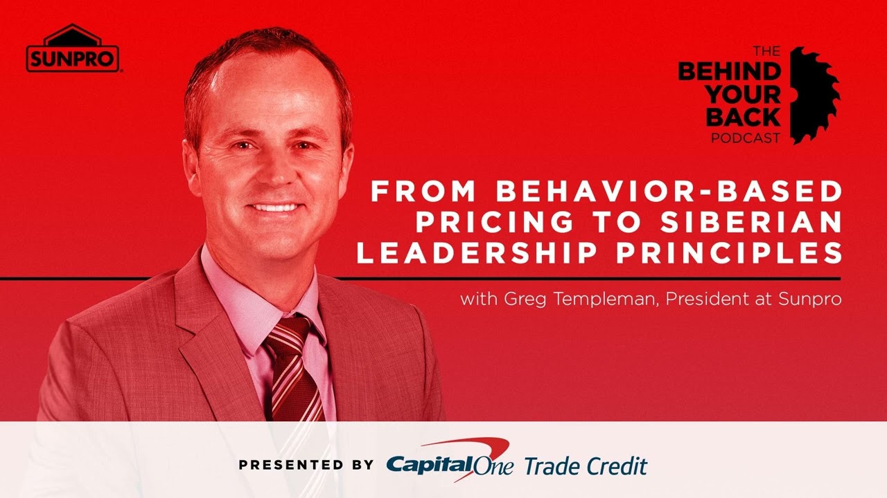 252 :: Greg Templeman, President at Sunpro :: From Behavior-Based Pricing to Siberian Leadership...