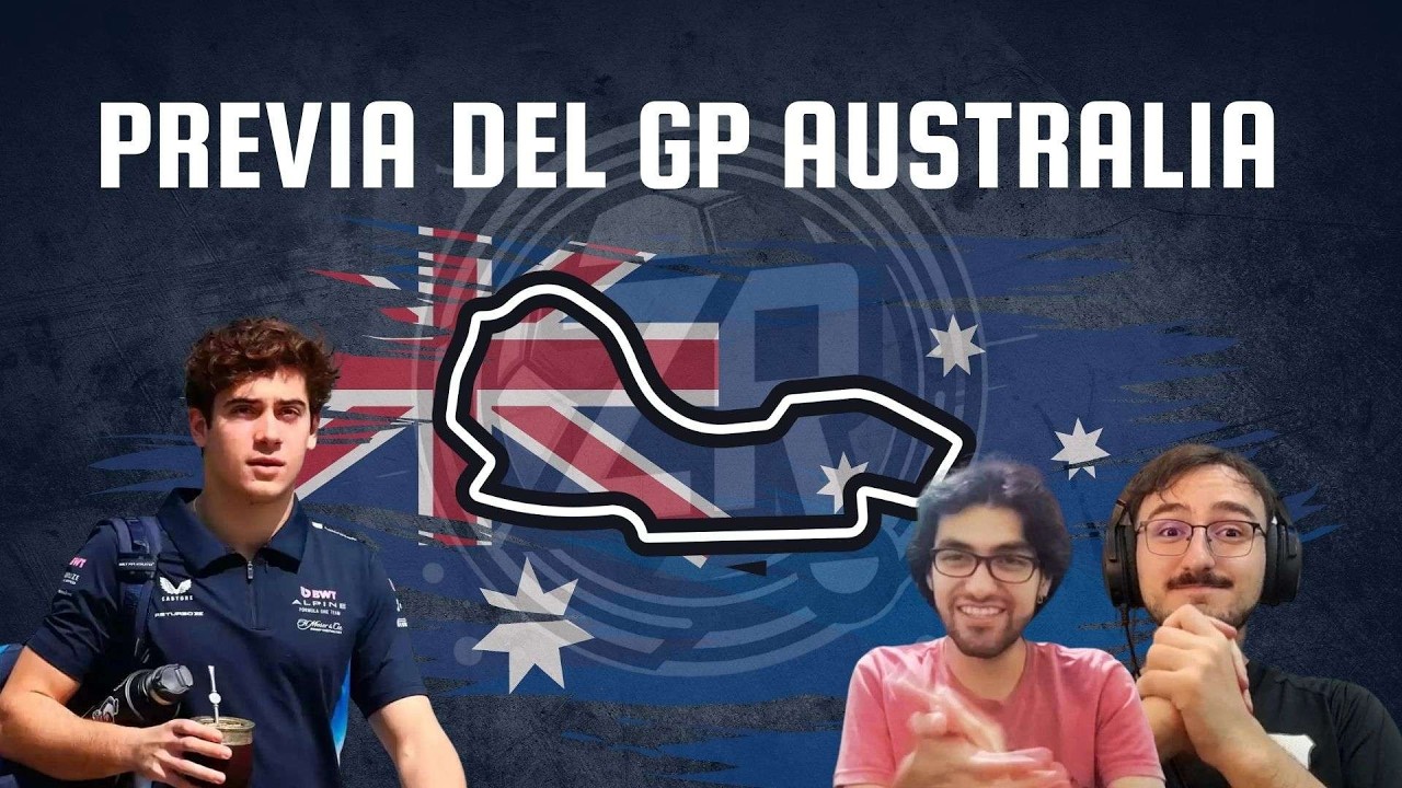 PREVIA DEL GRAN PREMIO DE AUSTRALIA 2025