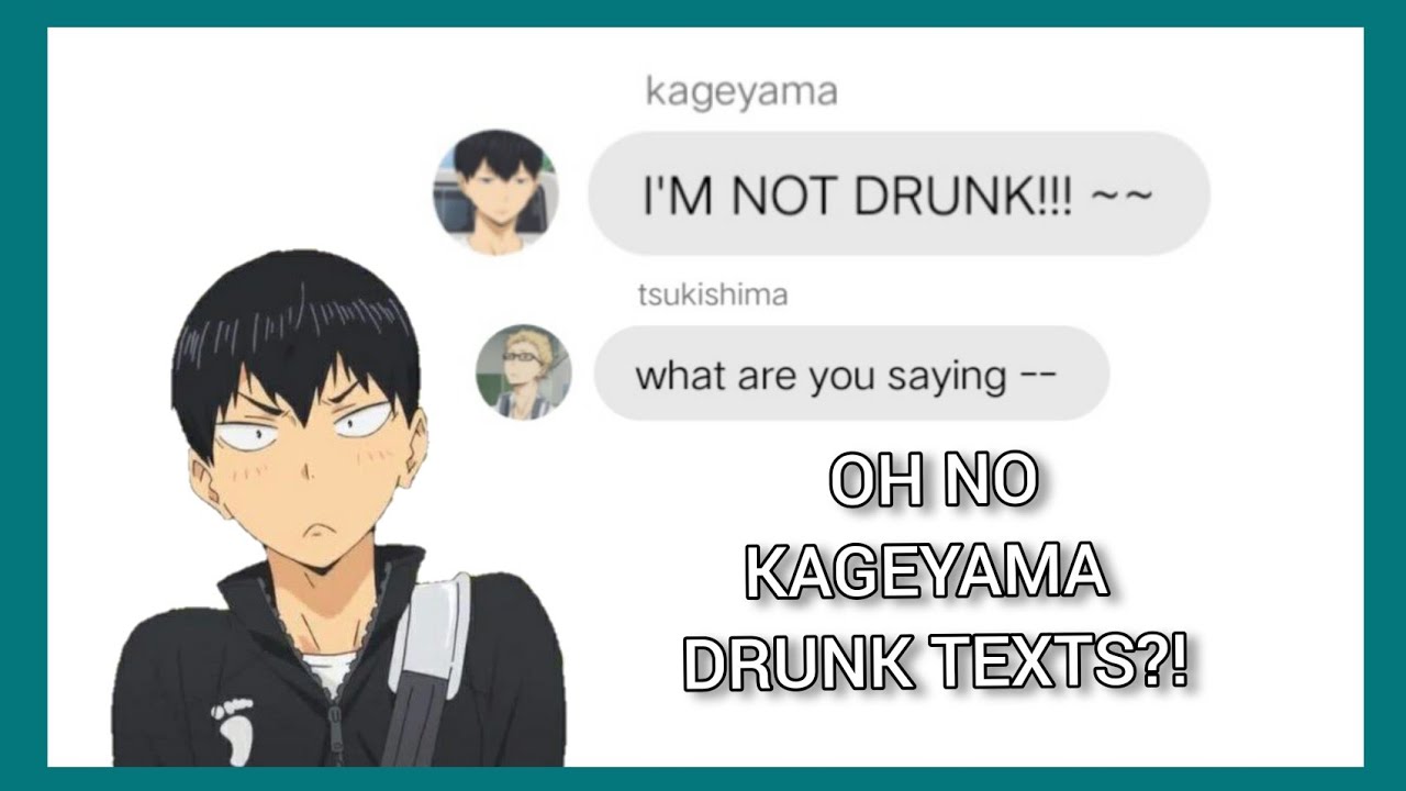 OH NO KAGEYAMA IS DRUNK?!
