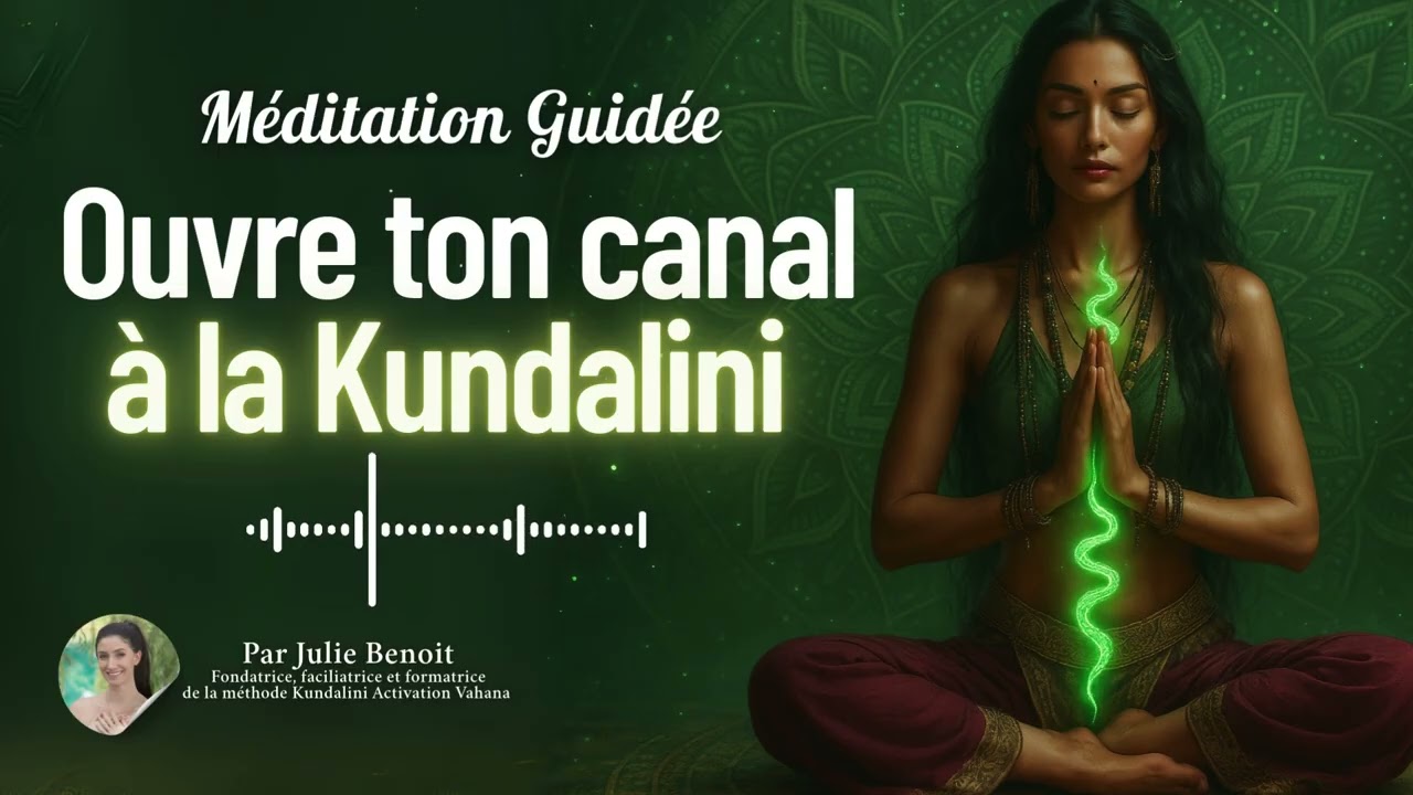 Réveille ta Kundalini en ouvrant ton canal sacré central – Méditation guidée en Fréquence 528 Hz