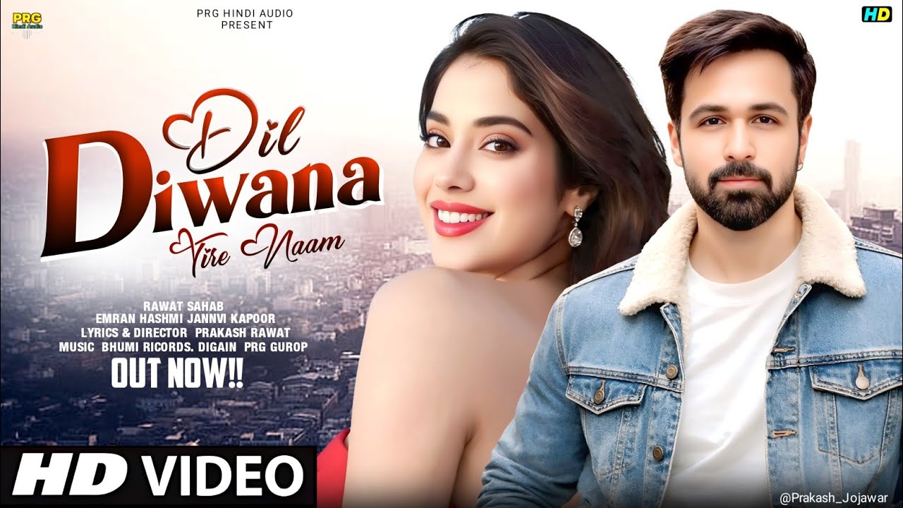 New Song 2026 | Dil Diwana Tere Naam | Emran Hashmi | Janhvi Kapoor | New Hindi Song | Romantic Song