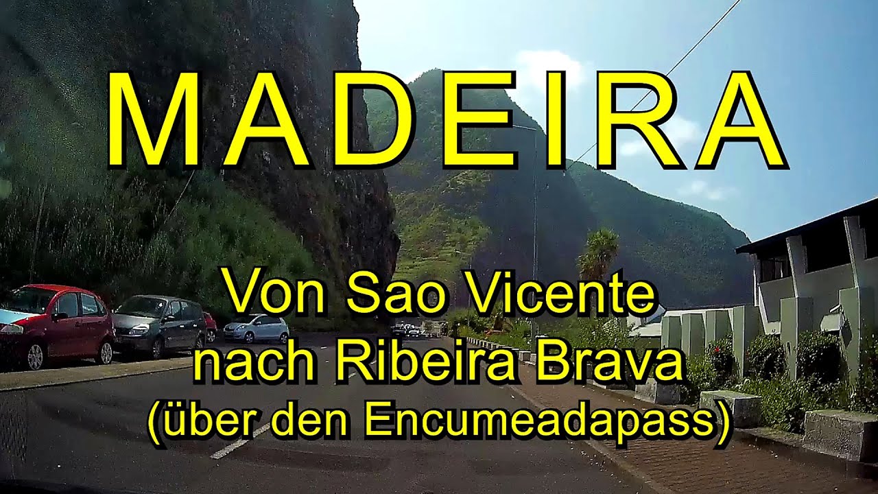 Sao Vicente – Encuemada-Pass – Ribeira Brava / Madeira  – Full length – Real time