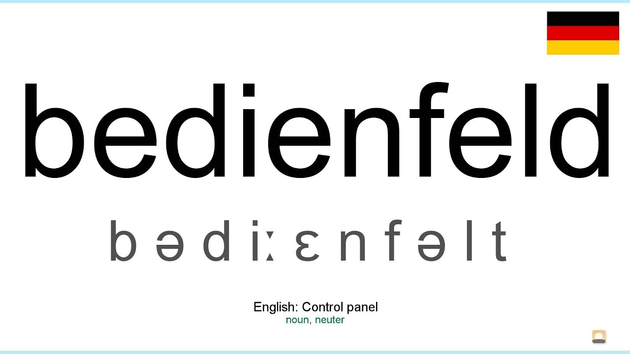 How to pronounce: Bedienfeld (German)