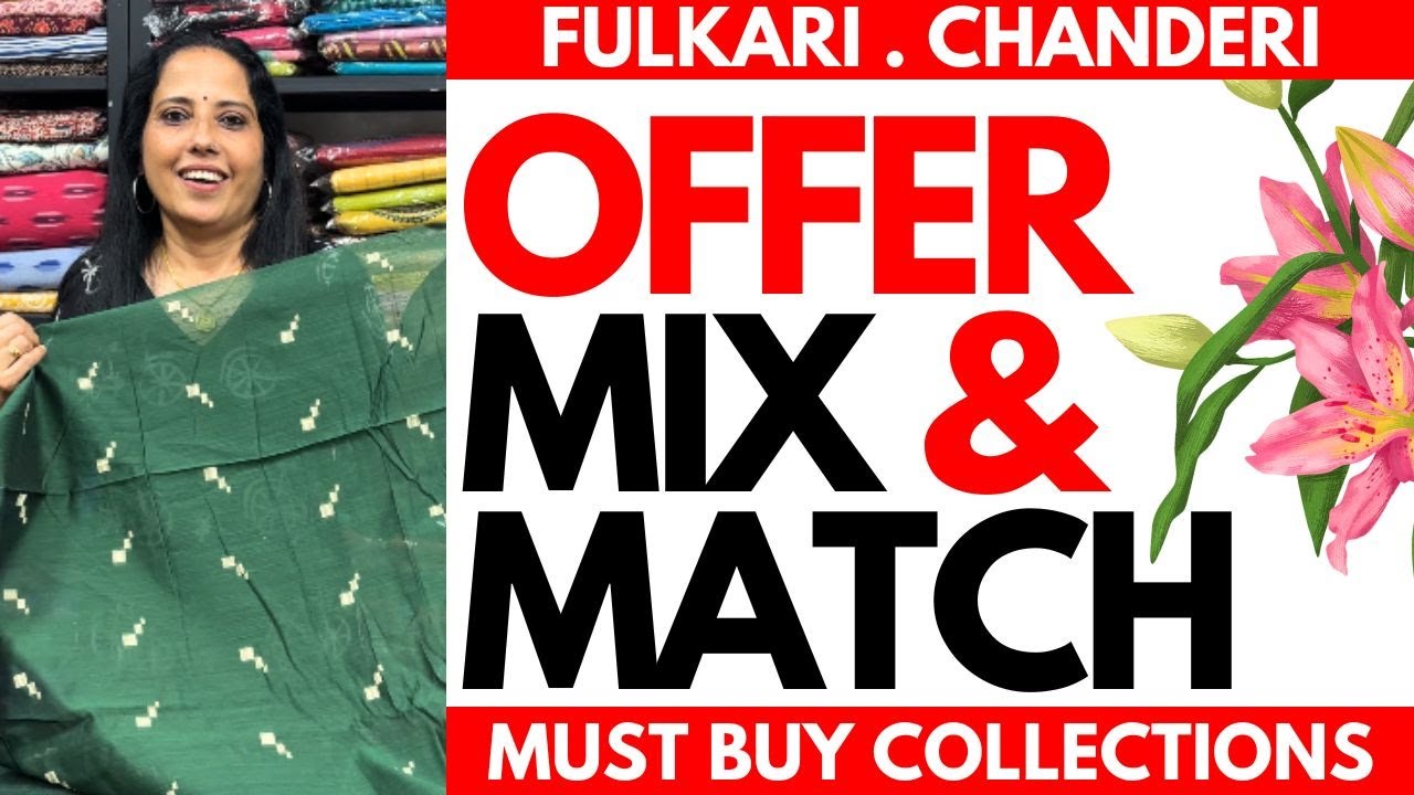 MIX & MATCH OFFER SALE  | PHULKARI &CHANDERI | 04FEB26