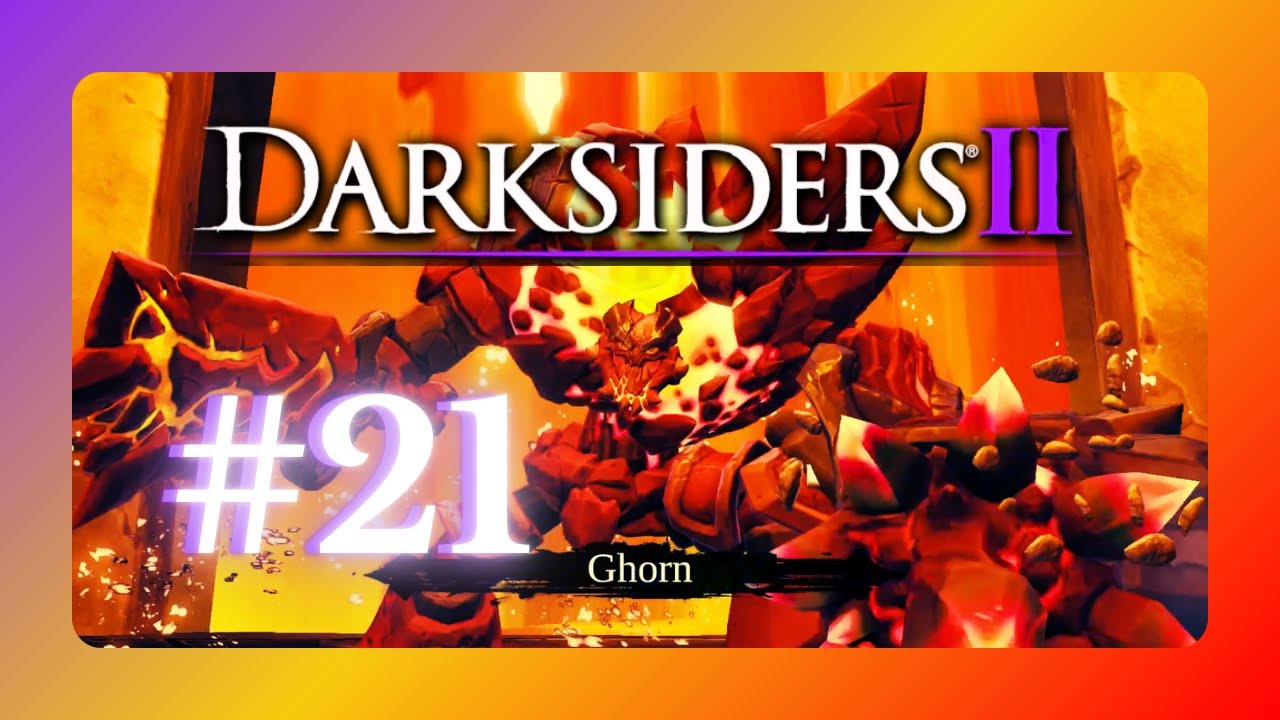 GHORN 🔥 - Darksiders II DeathInitive Edition - #21 | GAMEPLAY - PS5