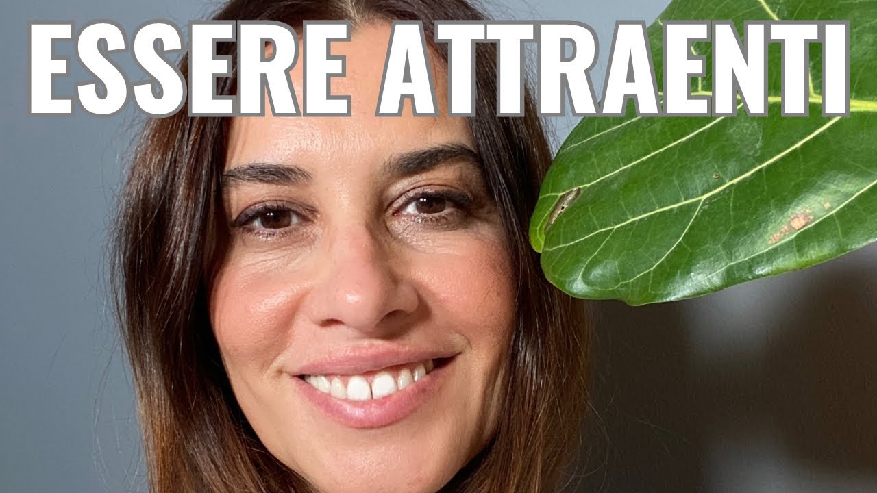 ESSERE MENTALMENTE ATTRAENTI