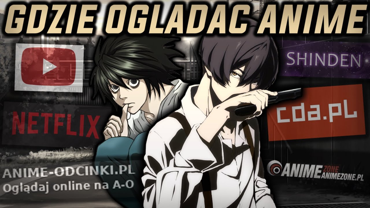 GDZIE NAJLEPIEJ OGLĄDAĆ ANIME?