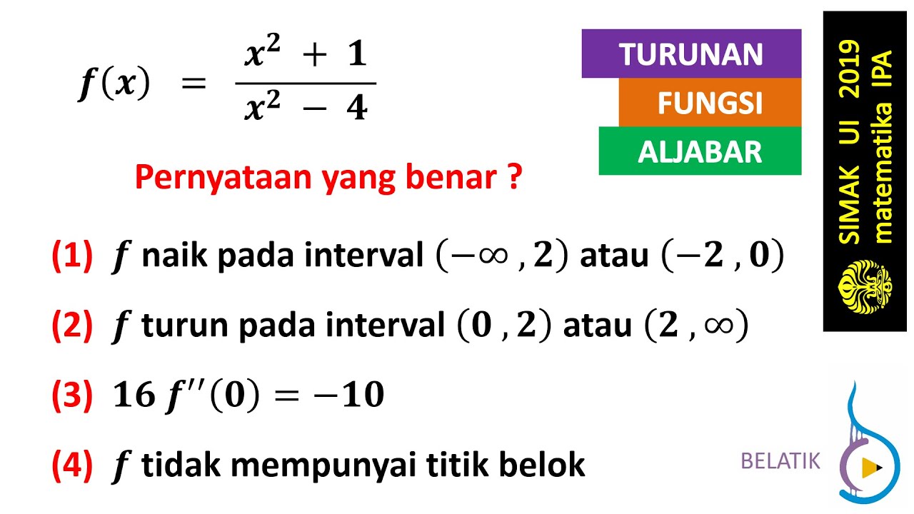 Titik Belok Stasioner Naik Turun Kurva Turunan Fungsi Aljabar Matematika BELATIK Simak UI 2019