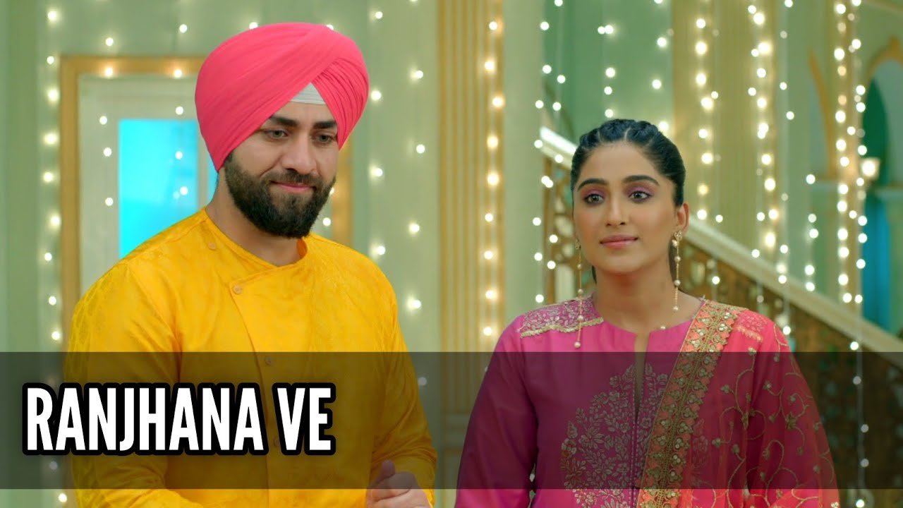 Choti Sardaarni | Ranjhana Ve | Song From Episode 691 | Sehraj Song | Colors | CODE NAME BADSHAH