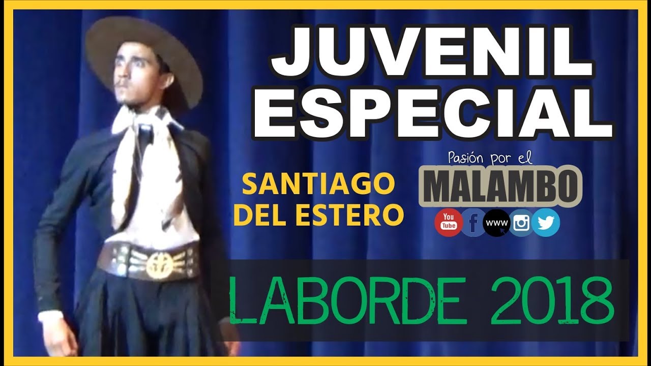 Laborde 2018 Malambo Juvenil Especial Santiago Del Estero Ruben Monje