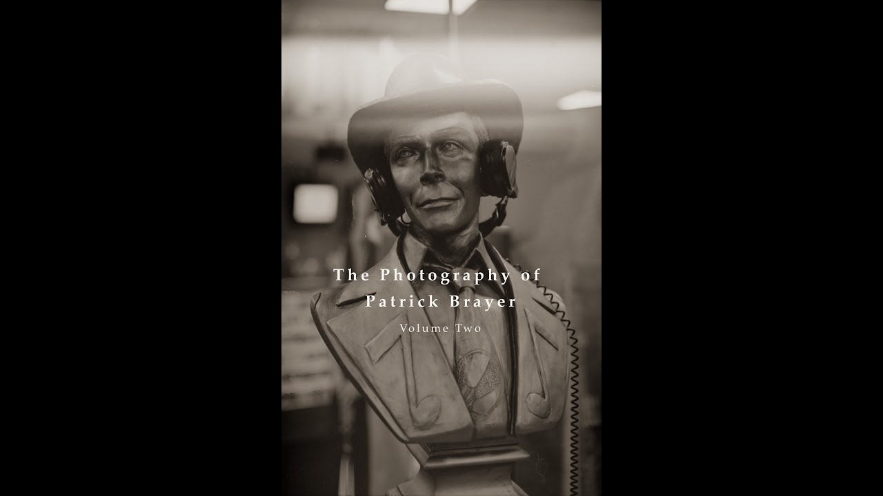 The Photography of Patrick Brayer Volume Two