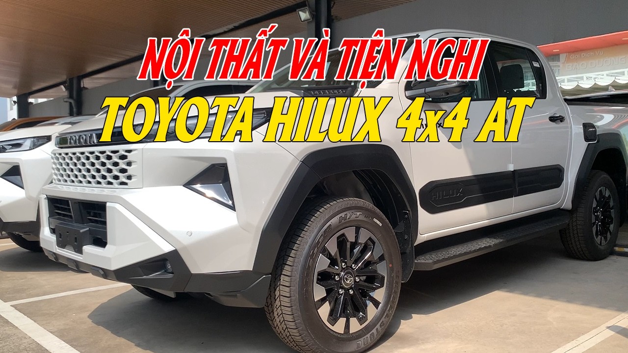 NỘI THẤT VÀ TIỆN NGHI TRÊN HILUX 4x4 AT