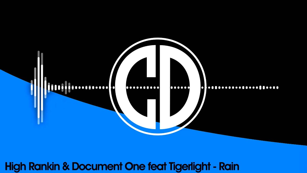 High Rankin & Document One ft Tigerlight - Rain [Free Download]