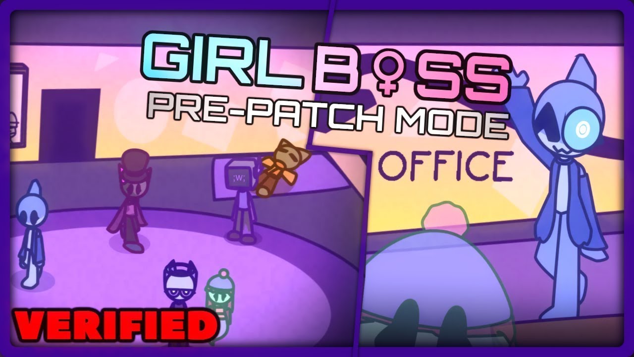 GIRLBOSS PREPATCH! FINALLY VERIFIED! [GIRLS NIGHT]