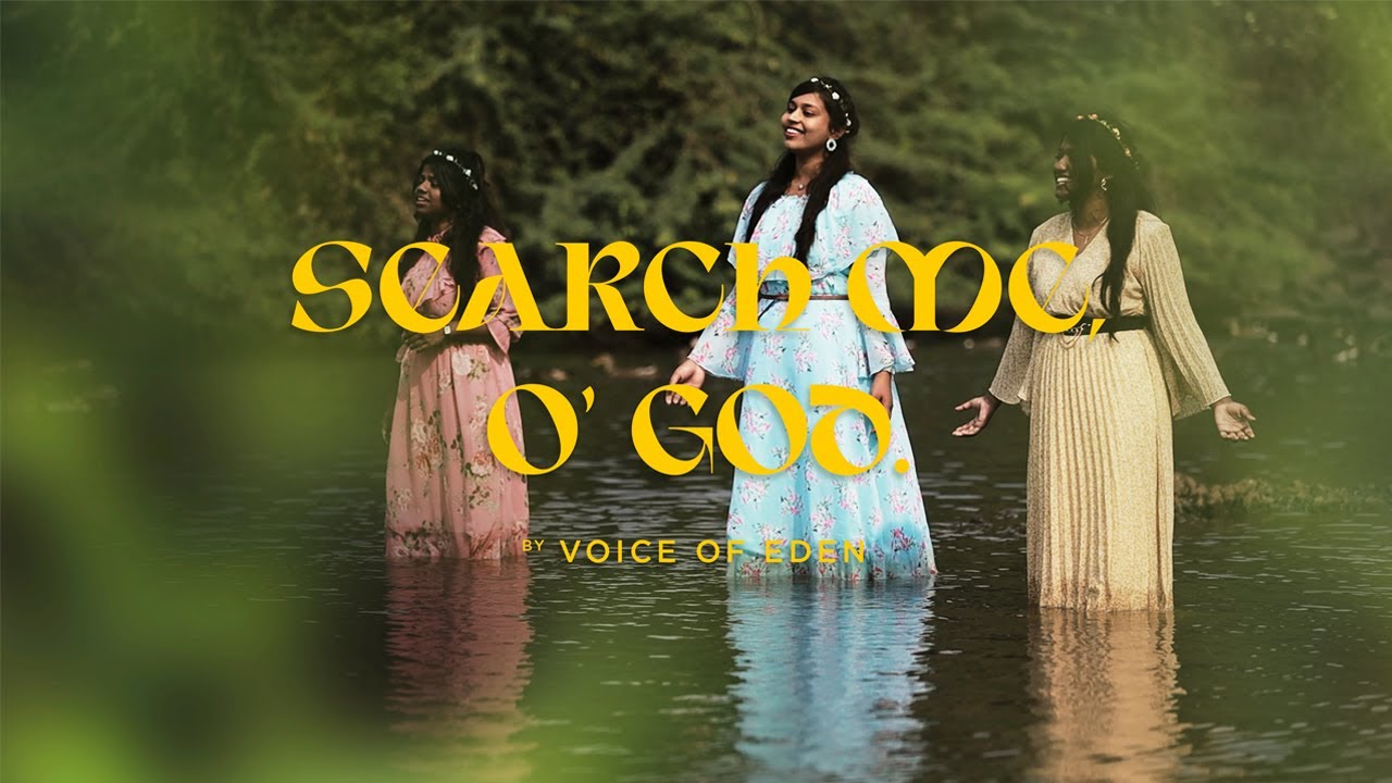 Search Me O' God (Cleanse me O God) | Hymn | Voice of Eden, INDIA