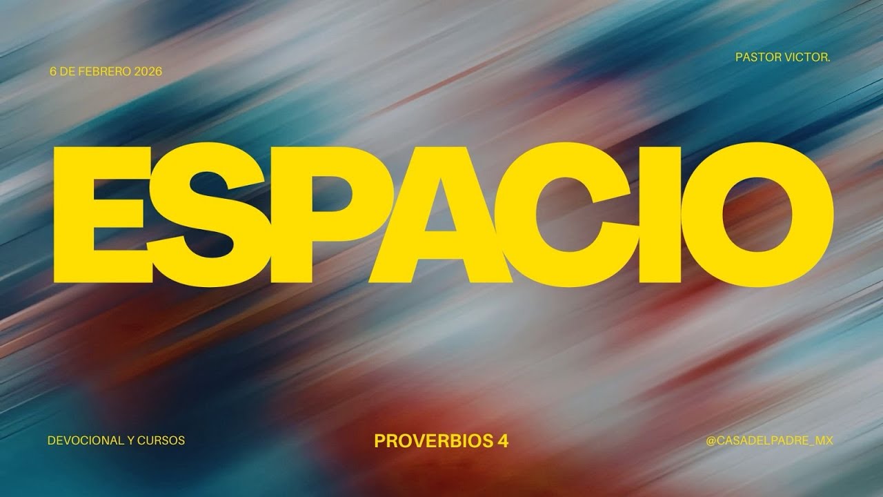 ESPACIO: PROVERBIOS 4