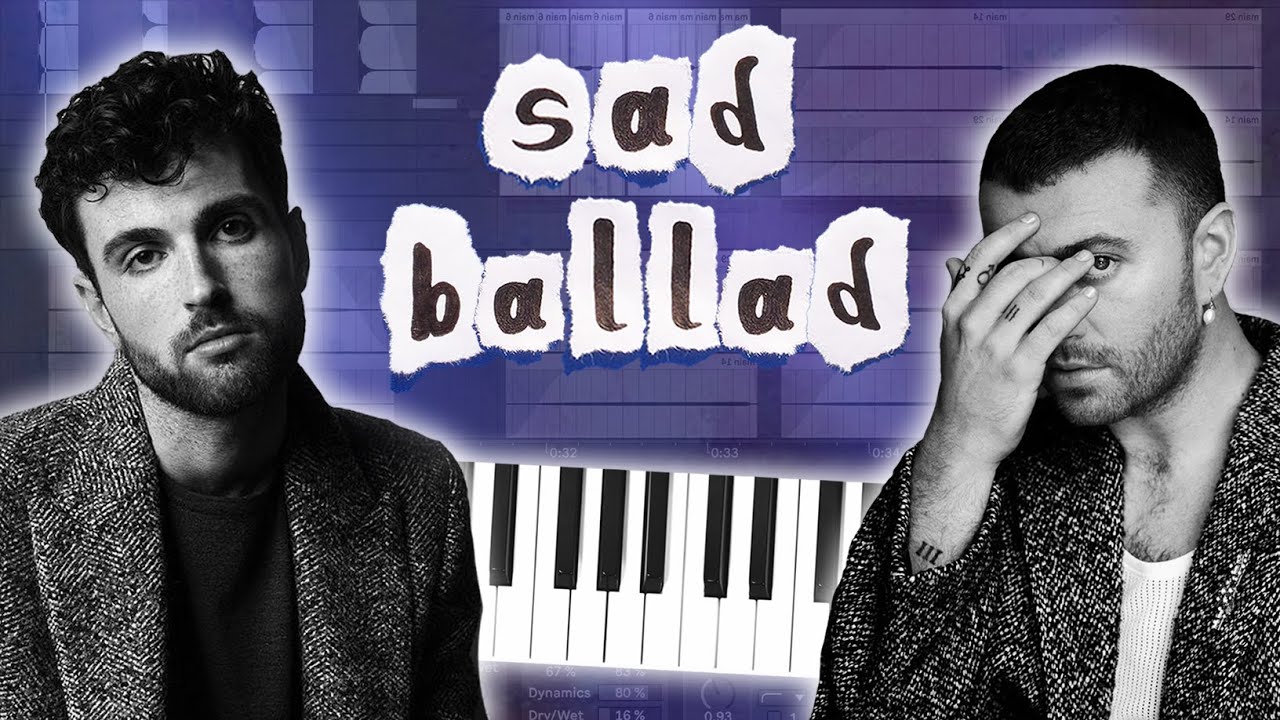 How to Make a SAD POP SONG ☔️ (Sam Smith, Duncan Laurence)