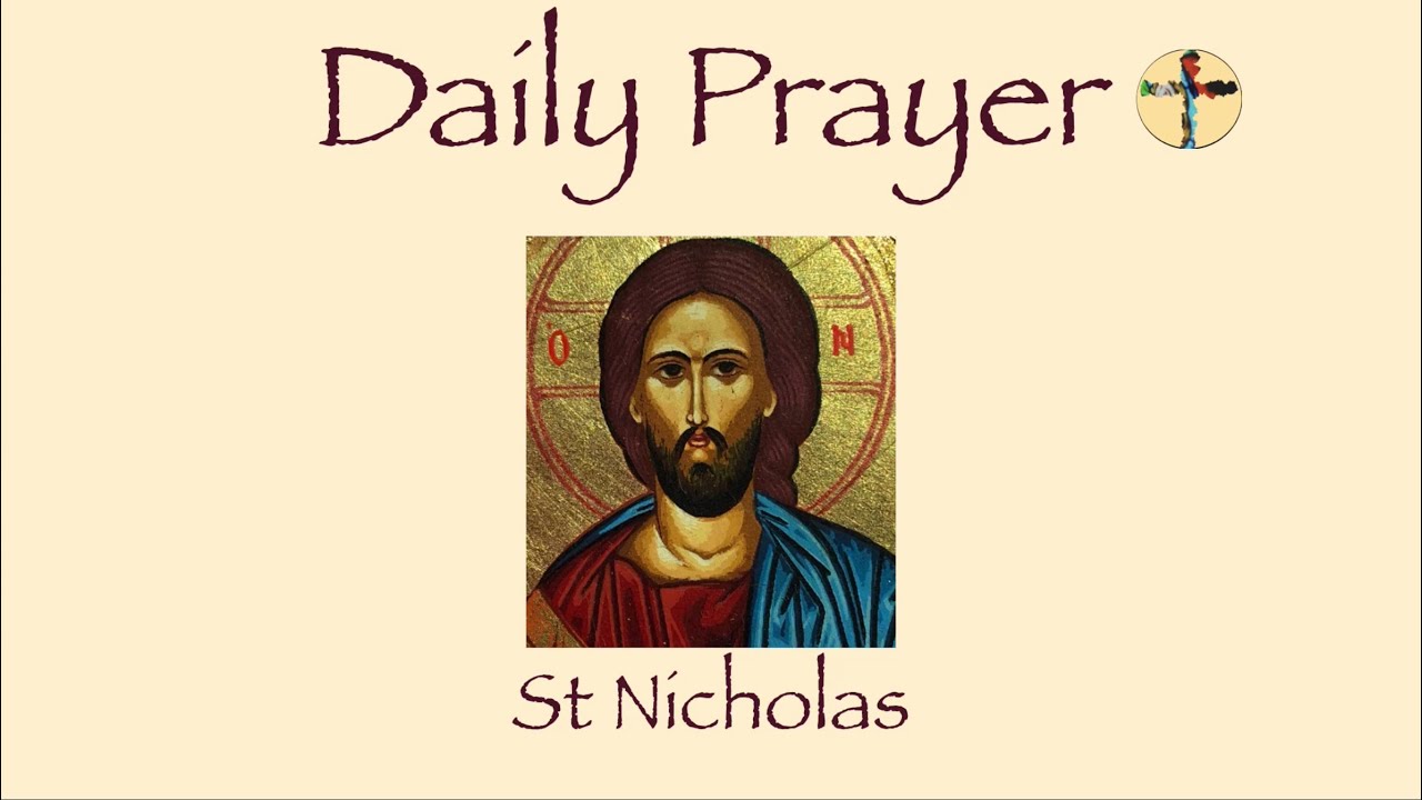 Daily Prayer St Nicholas Mark 