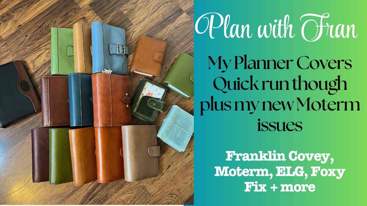 My Planner collection, Franklin Covey, Moterm, Foxy Fix, ELG, Aloran, Filofax