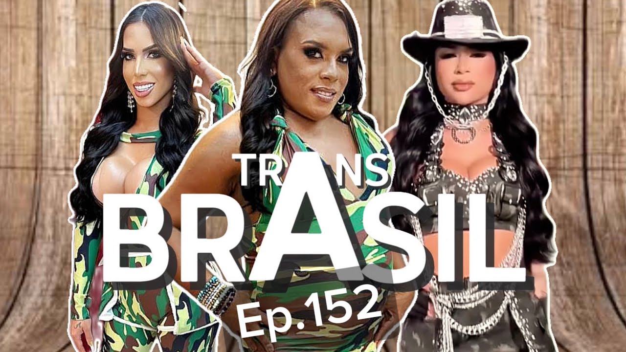 Novela Trans Brasil - Ep. 152 na Fazenda Trans