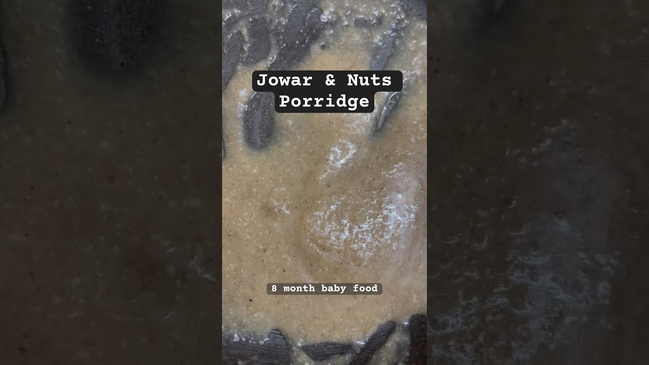 Weight gaining Food for babies|Jowar and Nuts Porridge| 8 month Food | #shortsfeed #homemadecerelac