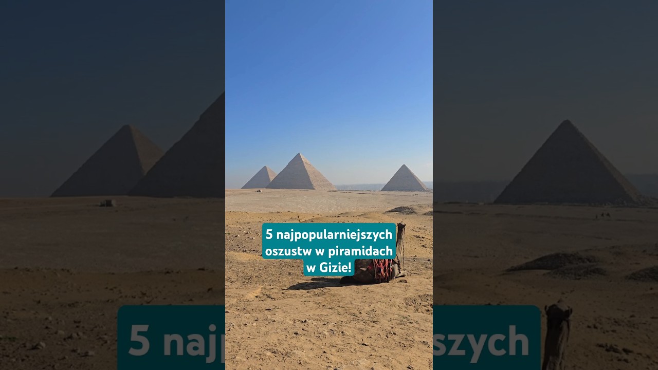 Top 5 rzeczy, na kt&oacute;re musisz uważać w piramidach #egipt #Kair #giza