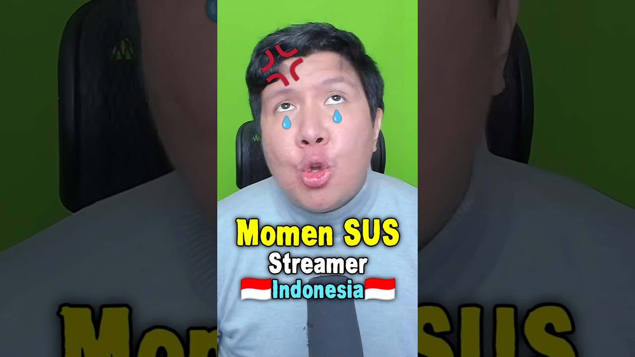 Momen SUS Streamer Indonesia
