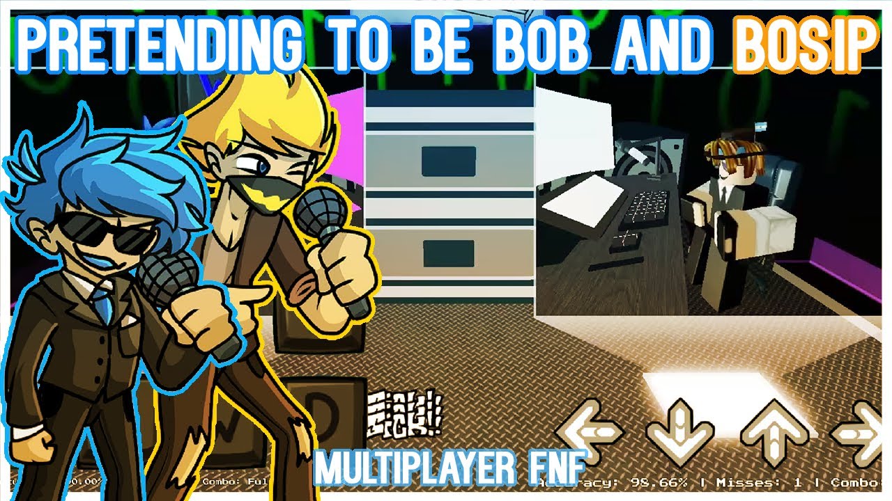Pretending to be Bob and Bosip in Roblox Friday Night Funkin