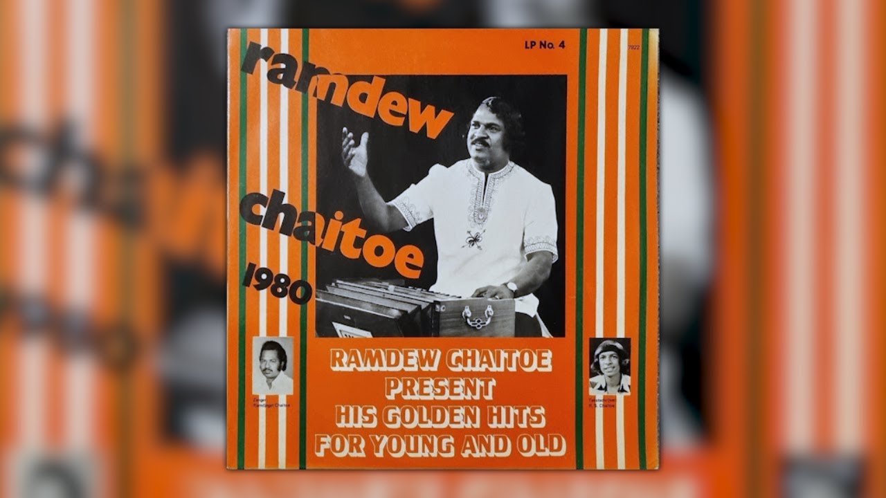 10 Ramdew Chaitoe - Ayie Phoelo Ki Behar Lelo Lelo (Baithak Gana)