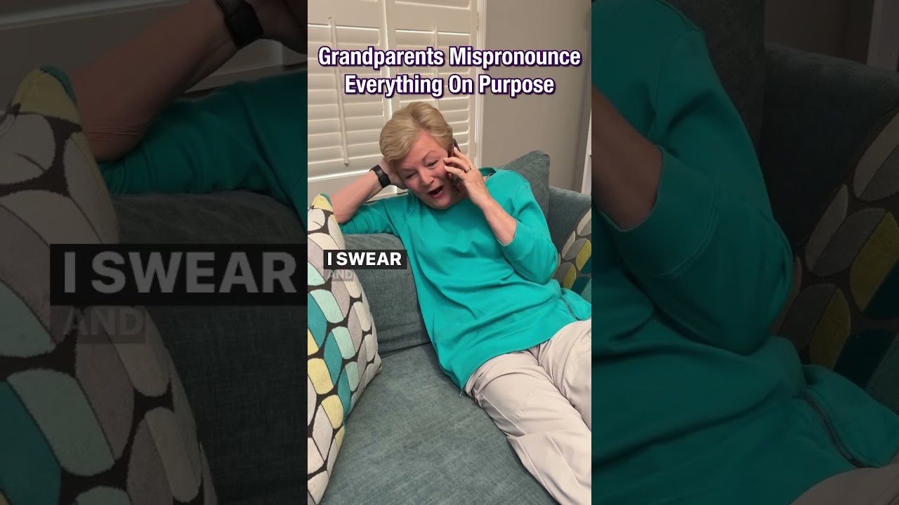 Grandparents will make up names to anything and fully expect you to know what they&rsquo;re talking about&hellip;
