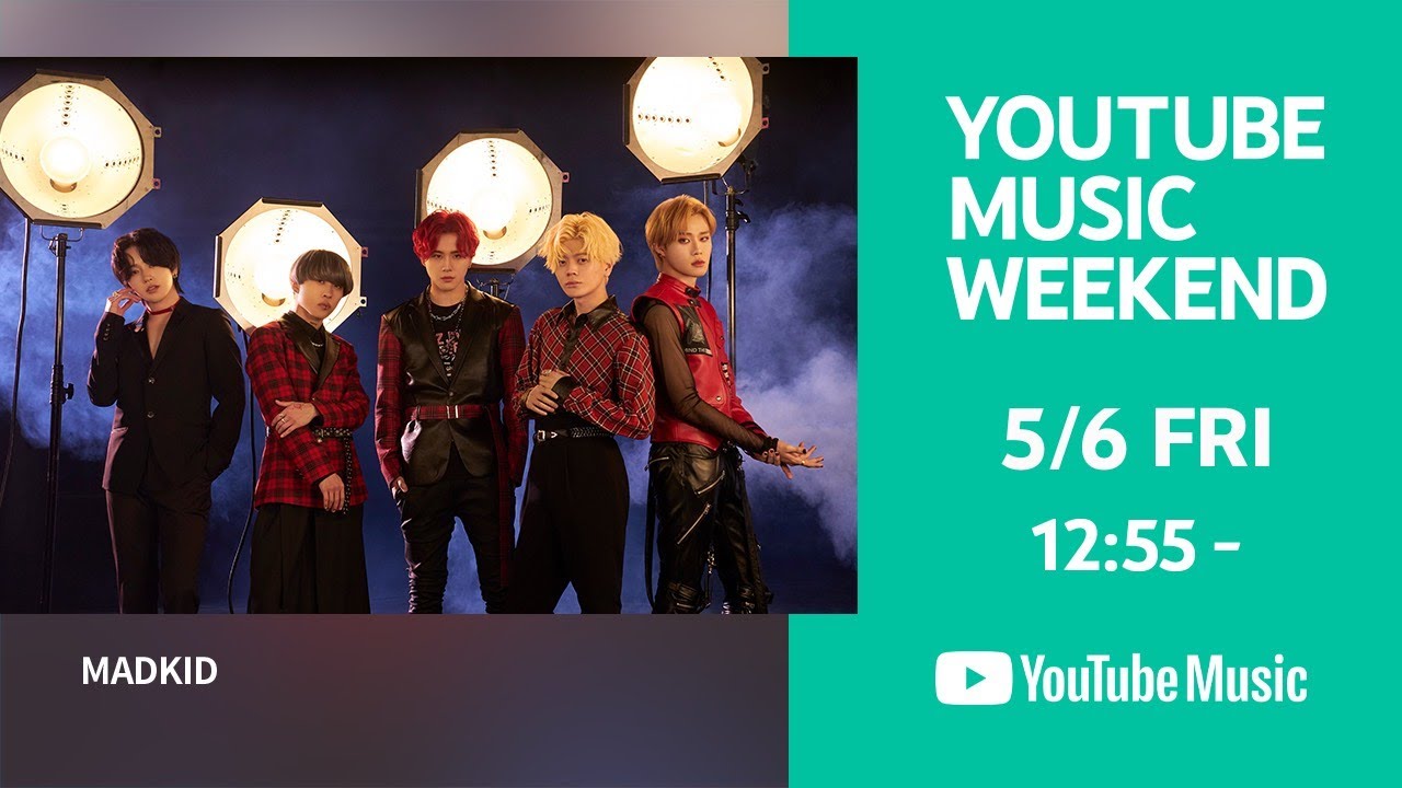 MADKID SPECIAL LIVE VIDEO for -YouTube Music Weekend- #YouTubeMusicWeekend