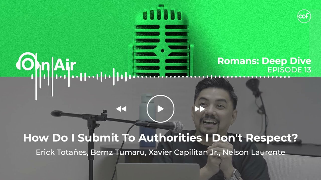 Deep Dive: Romans - How do I submit to authorities I don't respect?