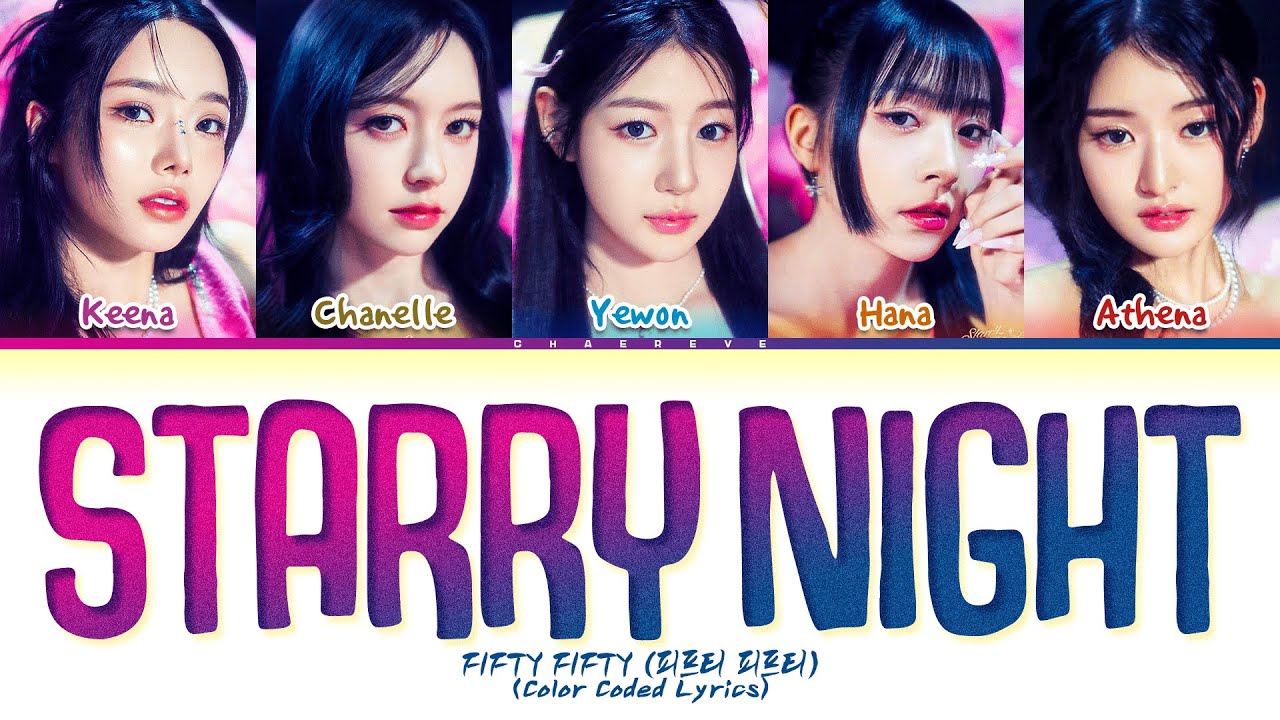 FIFTY FIFTY Starry Night Lyrics (Color Coded Lyrics)