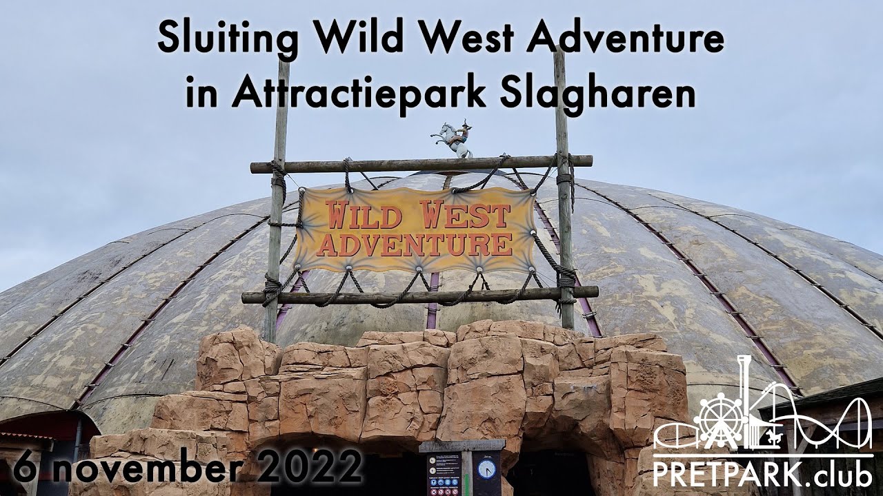 Sluiting Wild West Adventure in Attractiepark Slagharen