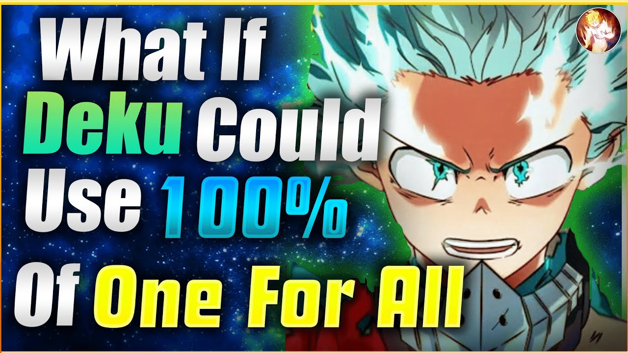 What If Deku Could Use 100% Of One For All| Completed Series