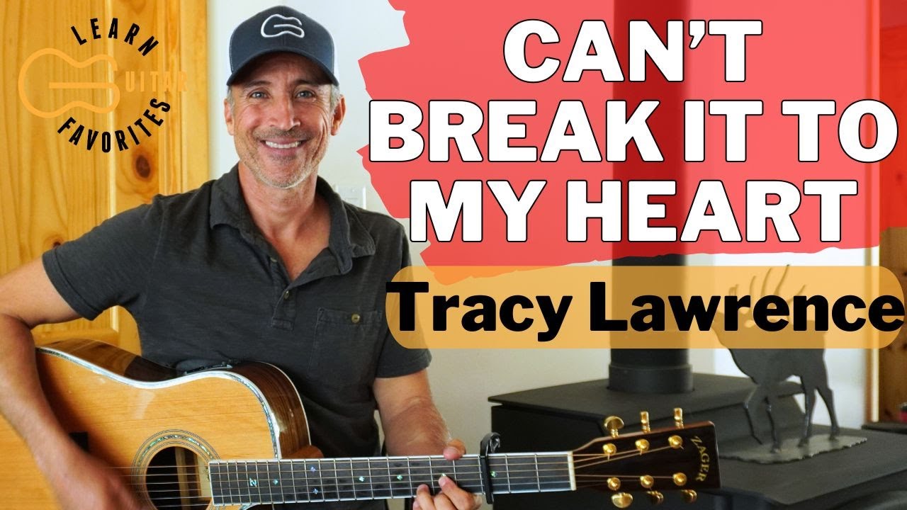Can't Break It To My Heart - Tracy Lawrence | Guitar Tutorial