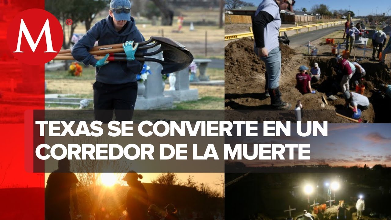 Proliferan fosas de migrantes en el &lsquo;corredor de la muerte&rsquo; en Texas