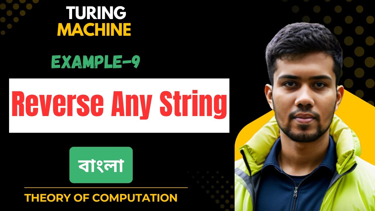 Turing Machine to Reverse Any String | TOC in Bangla Explained