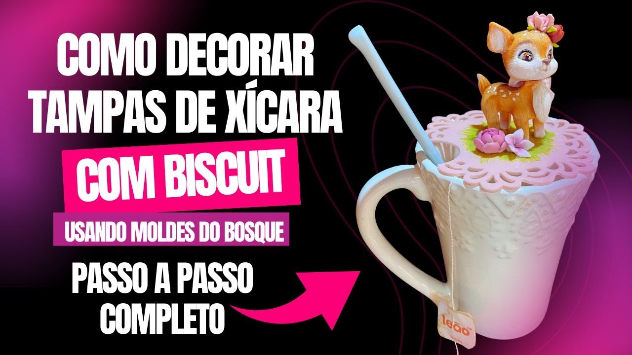 Como decorar tampas de xícara com biscuit usando moldes do bosque – passo a passo completo
