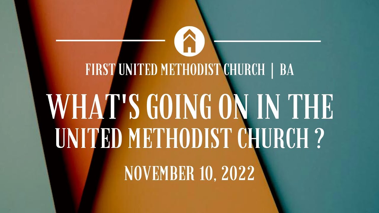 What’s Going on in the United Methodist Church | Rev. Larry Varvel