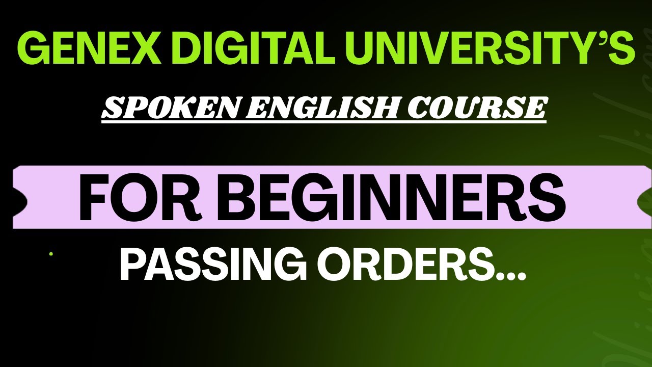 Making Orders to Juniors, Age Fellows & Seniors | Spoken English | GeNex Digital University