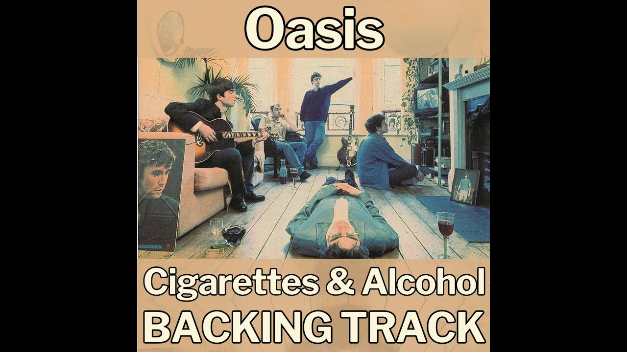 Oasis - Cigarettes & Alcohol (Guitar Backing Track)