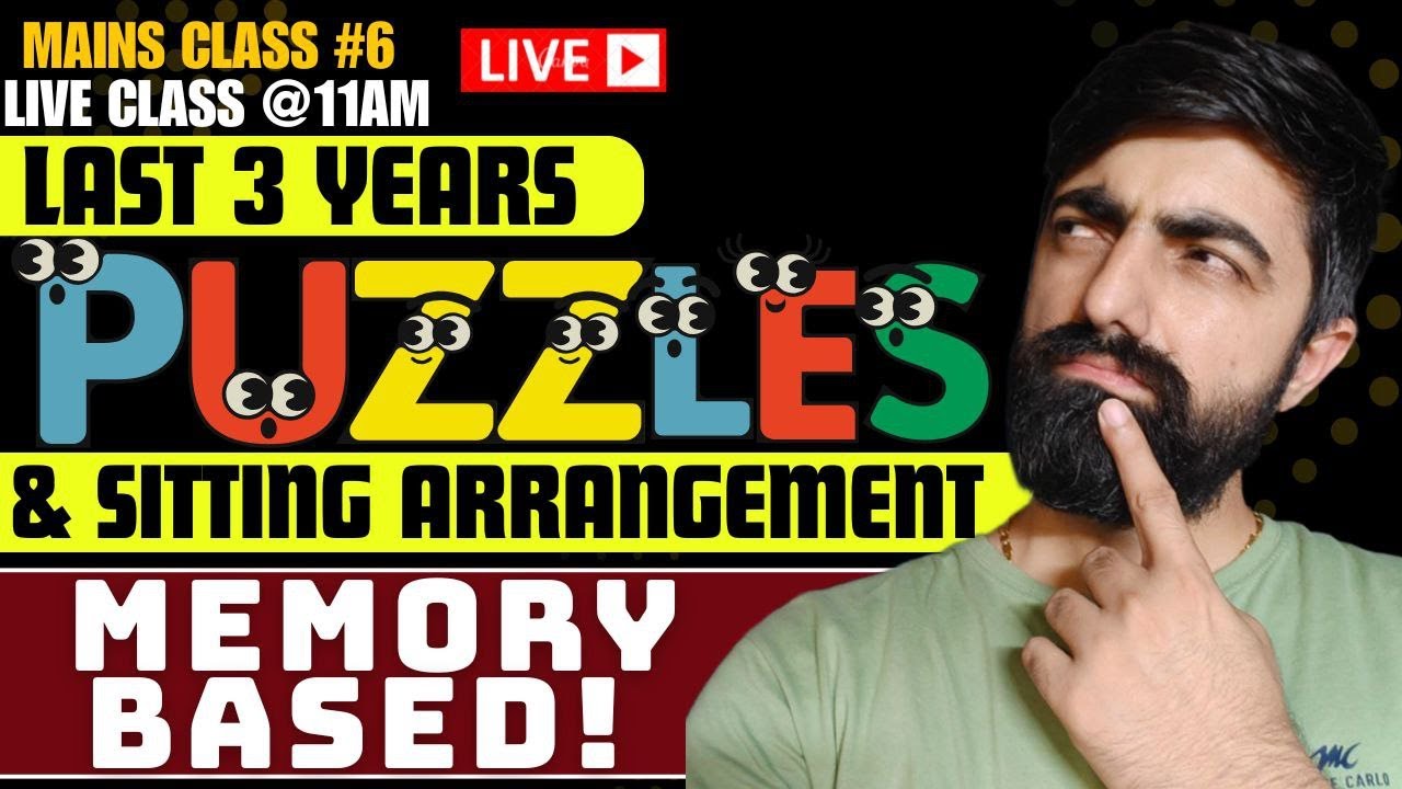 Mains Week : PUZZLES & SEATING ARRANGEMENT(Memory Based) || IBPS/SBI PO/Clerk Mains 2025