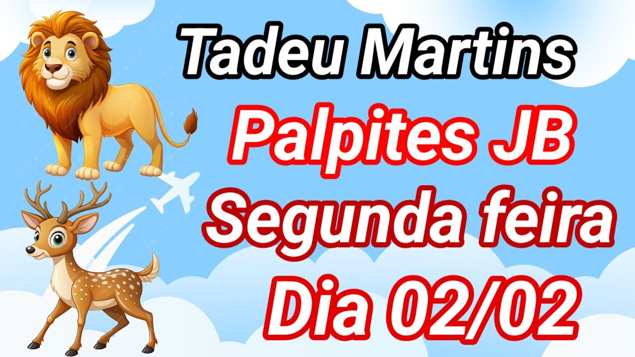 PALPITES DO JB ^^ DIA 02 DE FEVEREIRO @CANAL TADEU MARTINS 