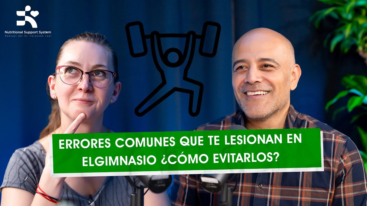 Episodio 11 - Errores comunes que te lesionan en el gimnasio ¿Cómo evitarlos?