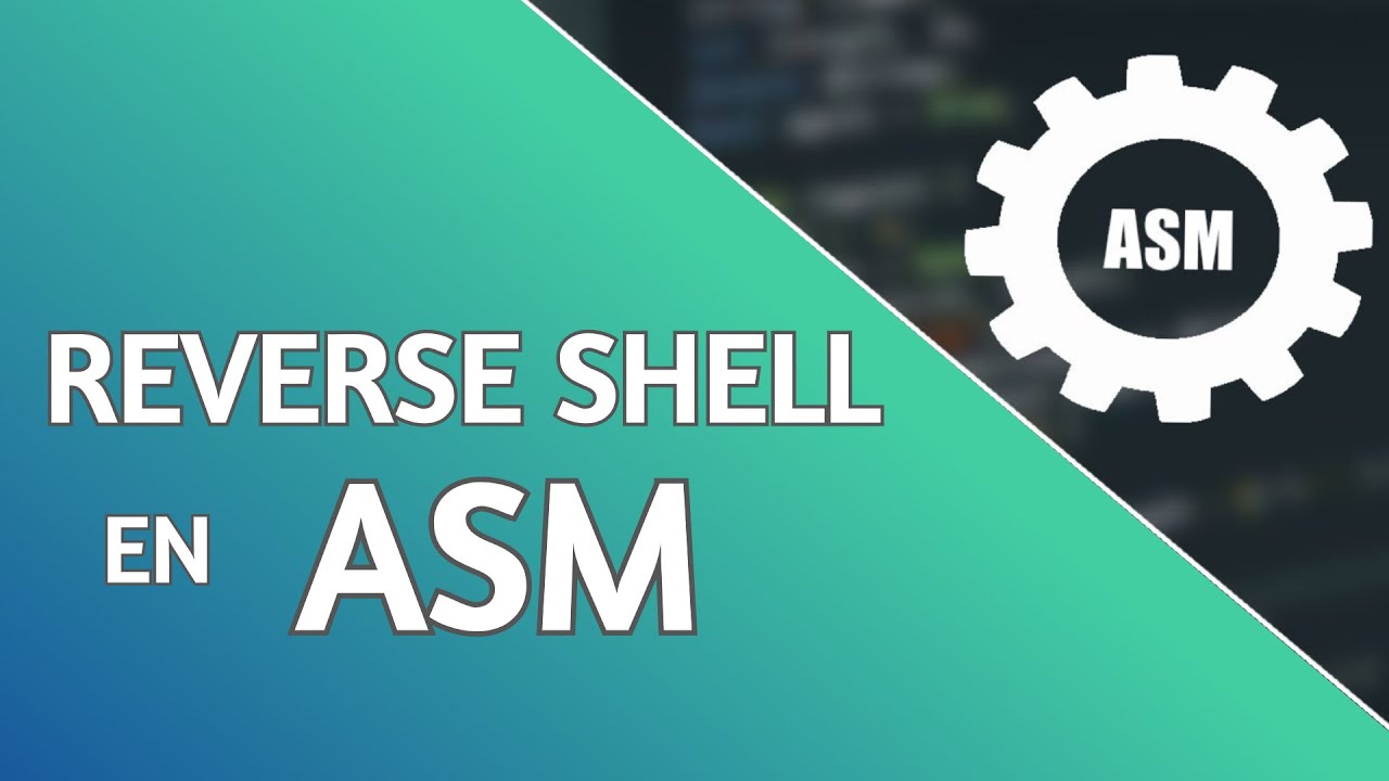 Comment faire un Reverse Shell en assembleur x86 ELFx64 && Structure en nasm