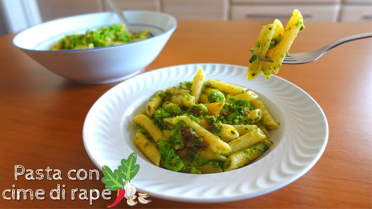 PASTA CON CIME DI RAPE - Primo piatto facile, veloce e genuino